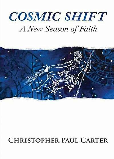 Cosmic Shift: A New Season of Faith, Paperback