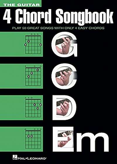 The Guitar Four-Chord Songbook G-C-D-Em: Melody/Lyrics/Chords, Paperback