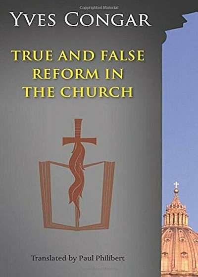 True and False Reform in the Church, Paperback