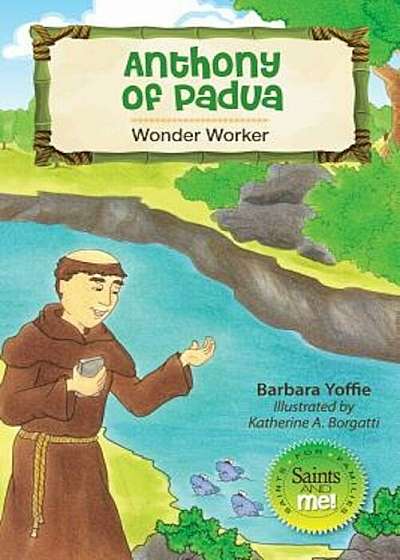 Anthony of Padua: Wonder Worker, Paperback