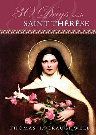 30 Days with Saint Therese, Paperback