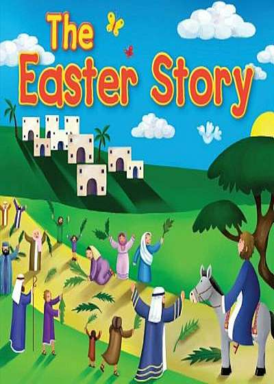 The Easter Story, Hardcover