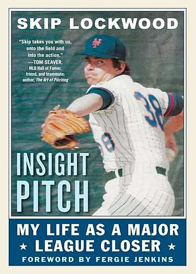 Insight Pitch: My Life as a Major League Closer, Hardcover