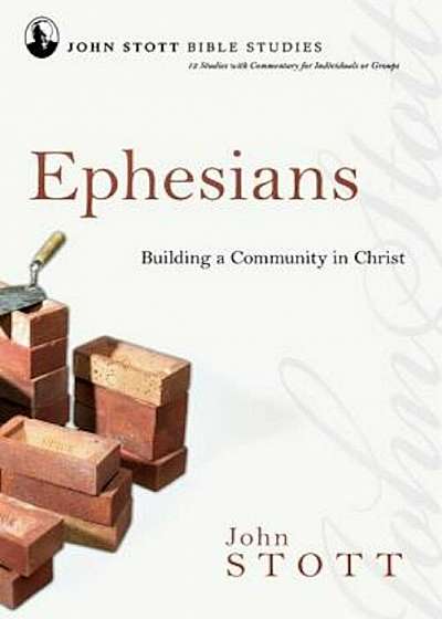 Ephesians: Building a Community in Christ, Paperback
