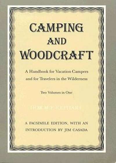 Camping and Woodcraft: Handbook Vacation Campers Travelers Wilderness, Paperback