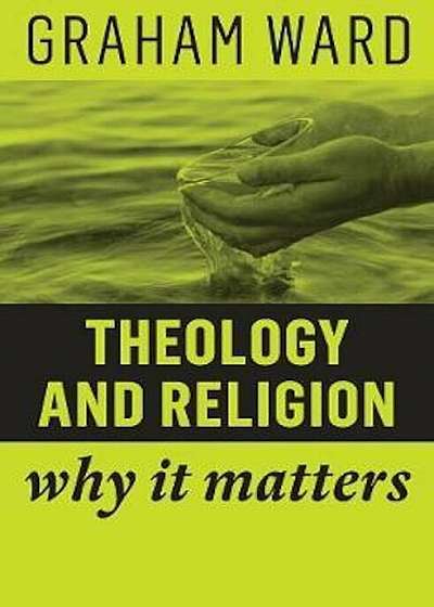 Theology and Religion, Paperback