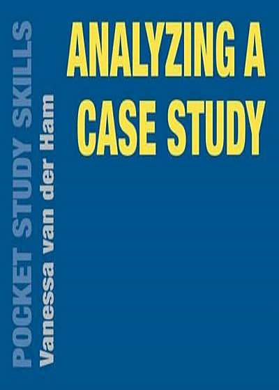 Analyzing a Case Study, Paperback