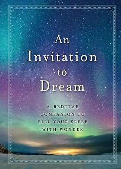 Invitation to Dream, Hardcover