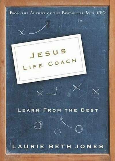 Jesus, Life Coach: Learn from the Best, Paperback