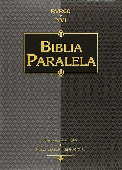Rvr 1960/NVI Biblia Paralela, Tapa Dura = Parallel Bible-PR-RV 1960/Nu, Hardcover
