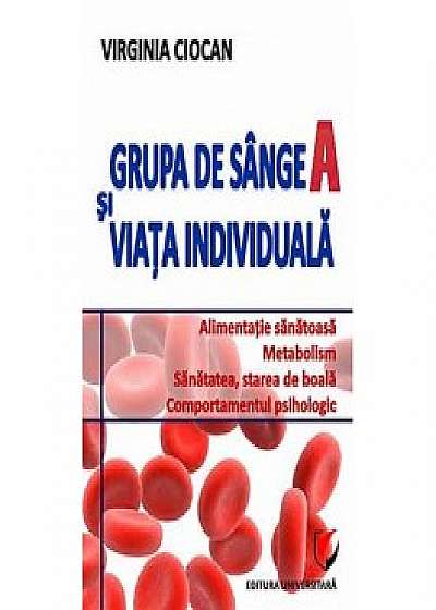 Grupa de sange A si viata individuala