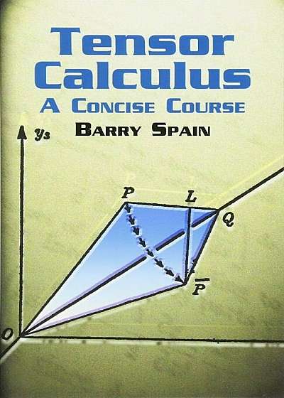Tensor Calculus: A Concise Course, Paperback