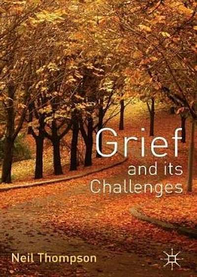 Grief and its Challenges, Paperback