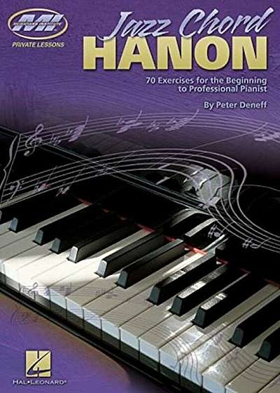 Jazz Chord Hanon: 70 Exercises for the Beginning to Professional Pianist, Paperback
