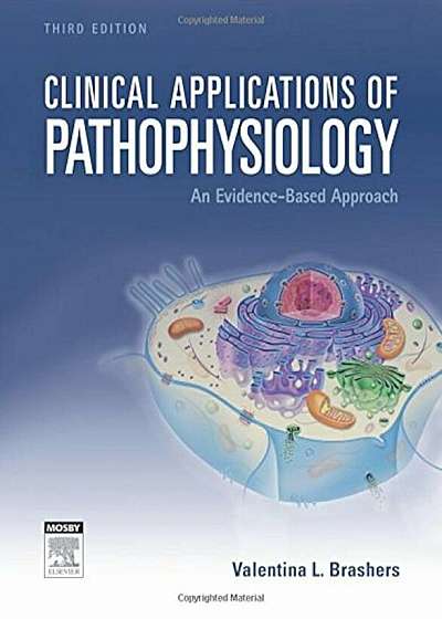 Clinical Applications of Pathophysiology: An Evidence-Based Approach, Paperback