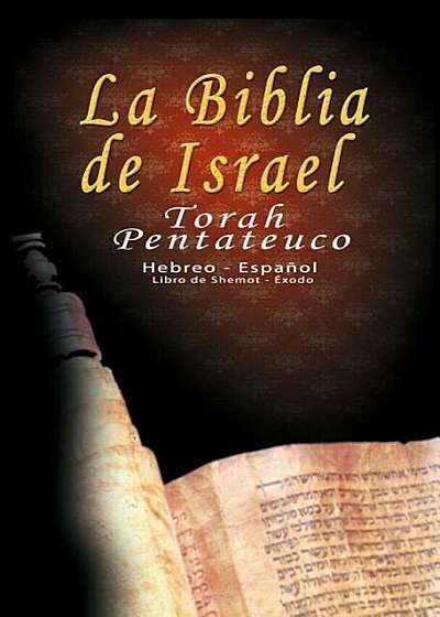 La Biblia de Israel: Torah Pentateuco: Hebreo