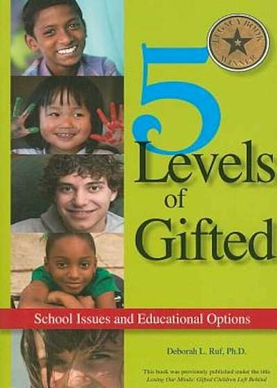 5 Levels of Gifted: School Issues and Educational Options, Paperback