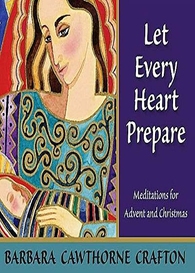Let Every Heart Prepare, Paperback