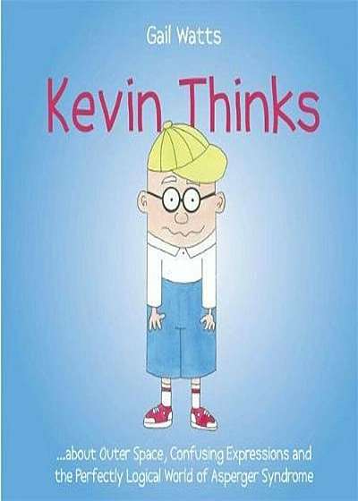 Kevin Thinks, Hardcover