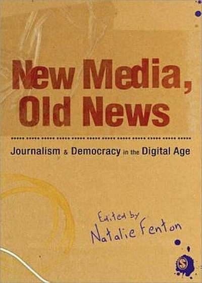 New Media, Old News, Paperback