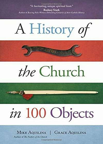 A History of the Church in 100 Objects, Paperback