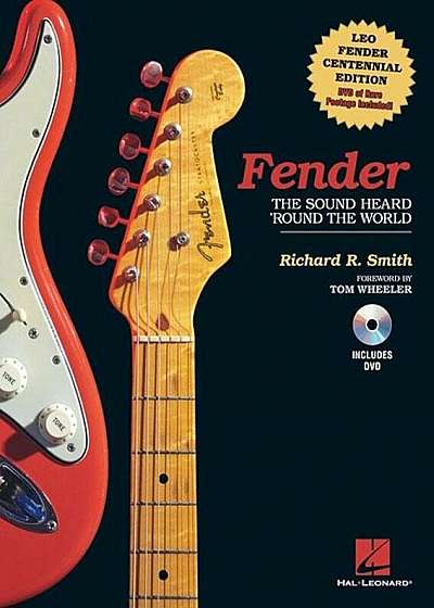 Fender: The Sound Heard 'Round the World 'With DVD', Hardcover