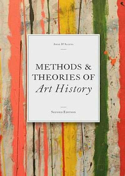 Methods & Theories of Art History, Paperback