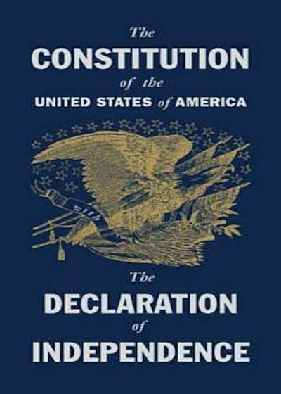 The Constitution of the United States with the Declaration of Independence, Hardcover