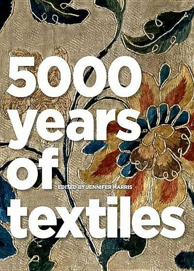 5000 Years of Textiles, Paperback