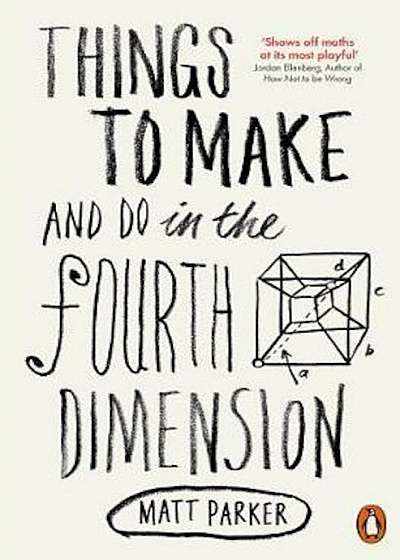 Things to Make and Do in the Fourth Dimension, Paperback