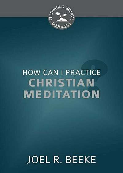 How Can I Practice Christian Meditation', Paperback