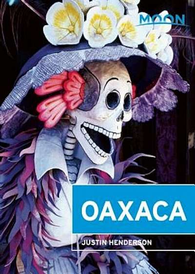 Moon Oaxaca, Paperback