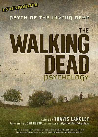 The Walking Dead Psychology: Psych of the Living Dead, Paperback