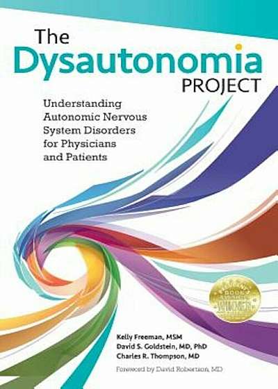 The Dysautonomia Project: Understanding Autonomic Nervous System Disorders for Physicians and Patients, Paperback