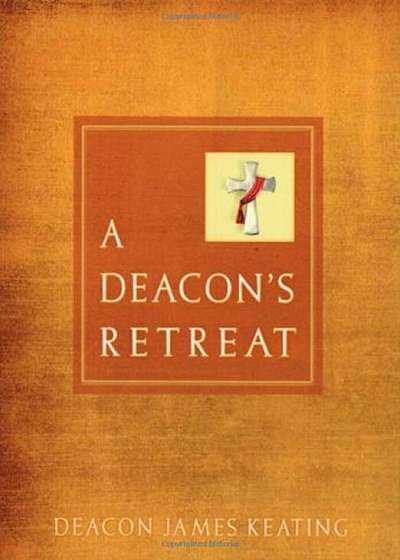 A Deacon's Retreat, Paperback