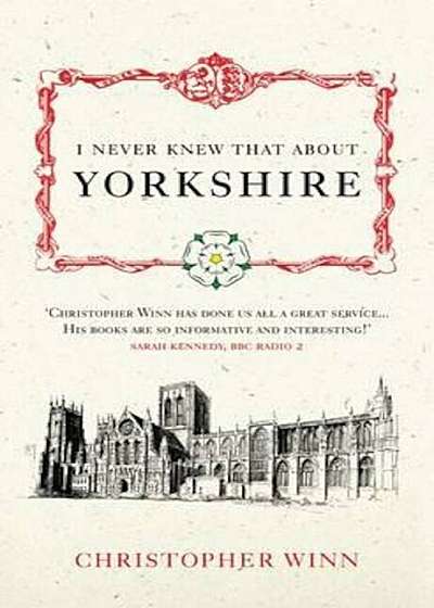 I Never Knew That About Yorkshire, Hardcover