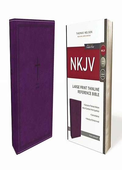 NKJV, Thinline Reference Bible, Large Print, Imitation Leather, Purple, Red Letter Edition, Comfort Print, Hardcover