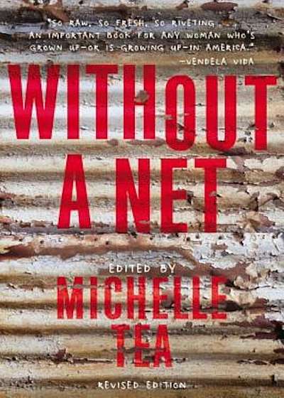 Without a Net: The Female Experience of Growing Up Working Class, Paperback
