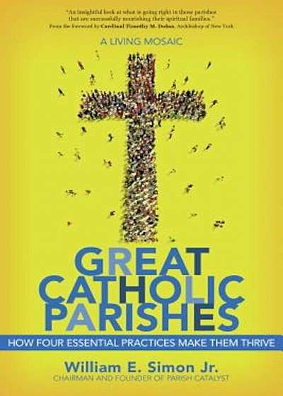 Great Catholic Parishes: A Living Mosiac, Paperback