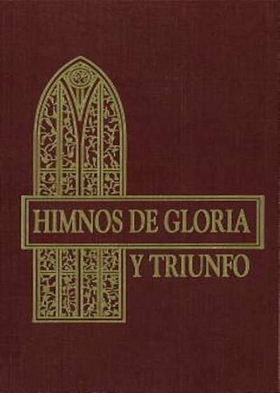 Himnos de Gloria y Triunfo.: Maroon, Hardcover