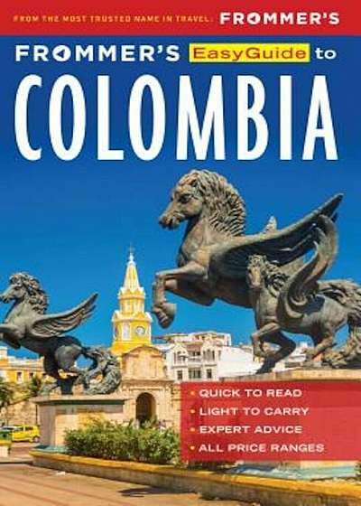 Frommer's Easyguide to Colombia, Paperback