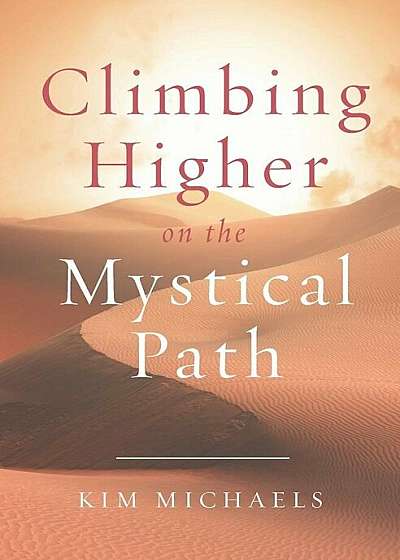 Climbing Higher on the Mystical Path, Paperback