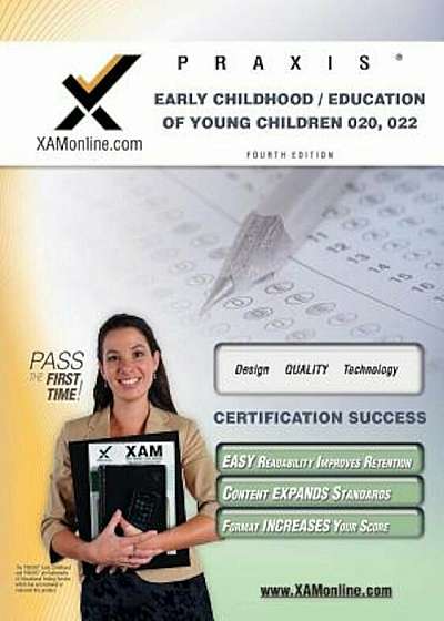 Praxis Early Childhood/Education of Young Children 020, 022 Teacher Certification Test Prep Study Guide, Paperback