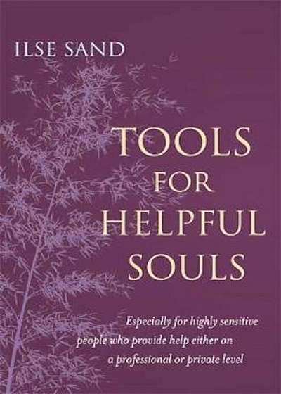 Tools for Helpful Souls, Paperback