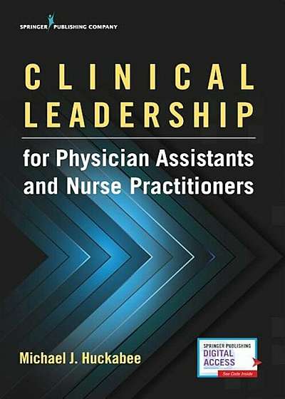 Clinical Leadership for Physician Assistants and Nurse Practitioners, Paperback