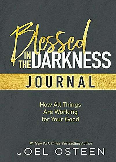 Blessed in the Darkness Journal, Hardcover