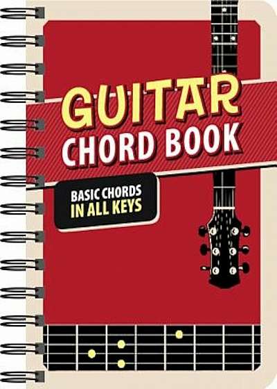 Guitar Chord Book: Basic Chords in All Keys, Paperback