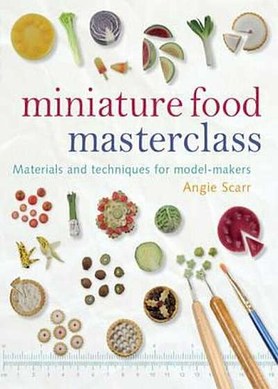 Miniature Food Masterclass, Paperback