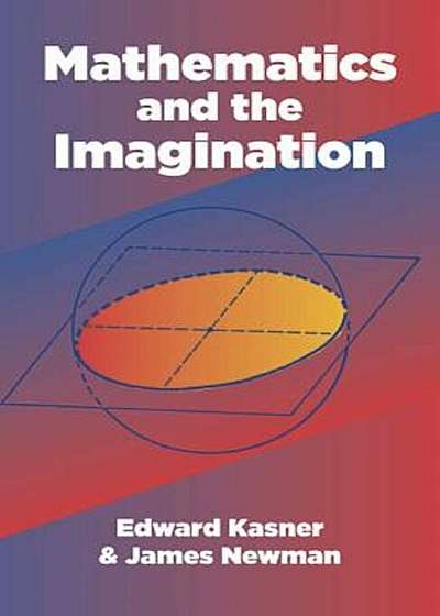 Mathematics and the Imagination, Paperback