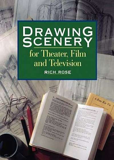 Drawing Scenery for Theater, Film and Television, Paperback